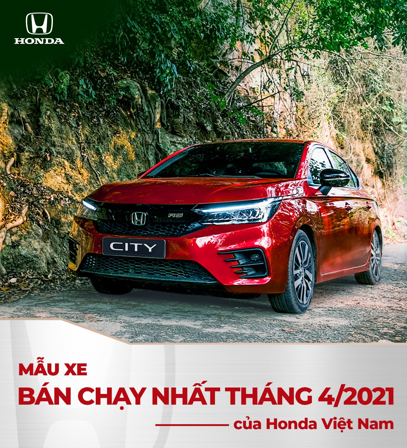 Honda City - Mẫu xe bán chạy nhất của Honda Việt Nam Tháng 4/2021
